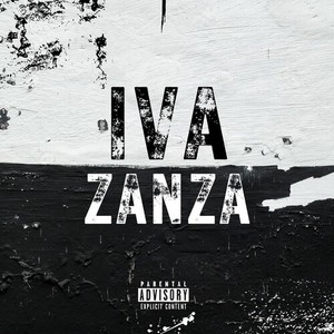 Iva Zanza (Explicit)