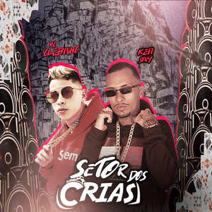 Setor dos Crias (Explicit)