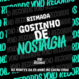 RITMADA GOSTINHO DE NOSTALGIA