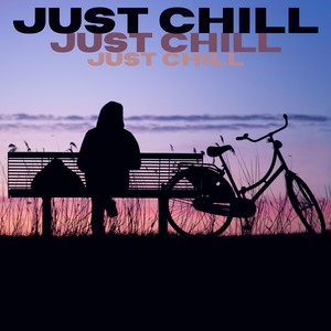 Just Chill