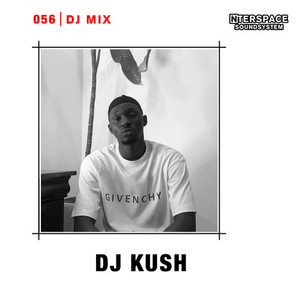 InterSpace 056: DJ Kush (DJ Mix) [Explicit]