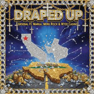 Draped Up (feat. Merk Rock & Wyze Casino) (Explicit)