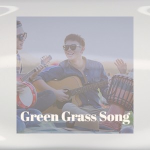 Green Grass Song