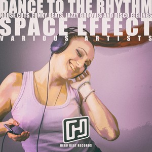 Dance to the Rhythm Space Effect