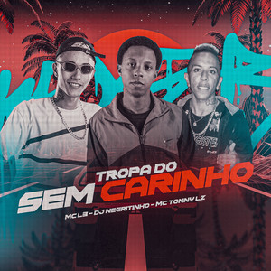 Tropa do Sem Carinho (Explicit)