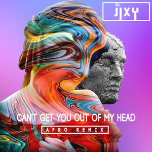 Can't Get You out of My Head (Afro Remix)