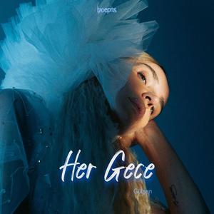 Her Gece(feat. Gülşen)