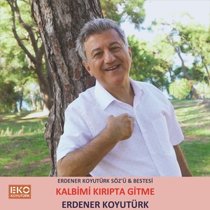 Kalbimi Kırıpta Gitme