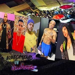 Aquecimento Vai Sentando (feat. Mc Marques do Sg, Mc Morena, Mc Th & Dj A3 da Serra)