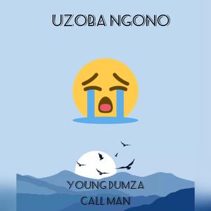 Uzoba ngono (feat. Call man)