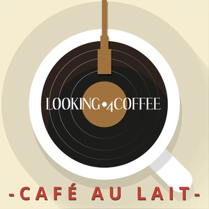 Looking 4 Coffee - Café Au Lait