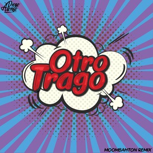 Otro Trago (Moombahton Remix)