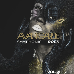 Avant-Garde/Symphonic Rock - Best of, Vol. 3