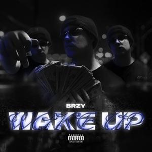 Wake Up (Explicit)