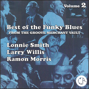 The Best of the Funky Blues from The Groove Merchant Vault