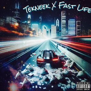 Fast Life (Explicit)
