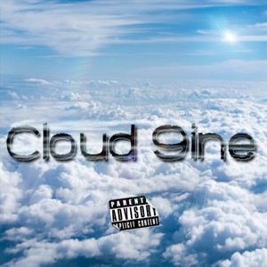 Cloud 9ine (Explicit)