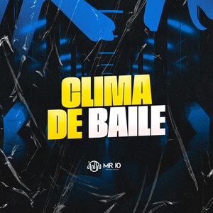 CLIMA DE BAILE (Explicit)