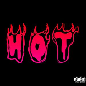 HOT (feat. Thaps) (Explicit)