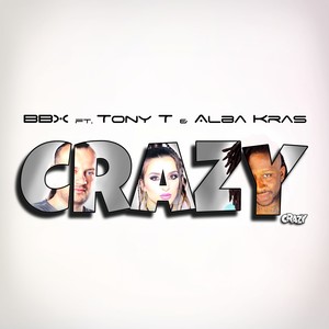 BBX - Crazy (Radio Edit)