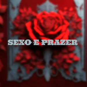 Sexo e Prazer (Explicit)
