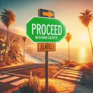 J.Lately - Proceed (Explicit)