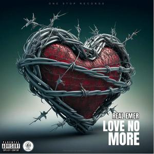 LOVE NO MORE (feat. REAL EMER) [Explicit]