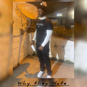 Why they Hate (Explicit)