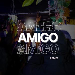 AMIGO REMIX (feat. Mnubi & Callmemeako) (Explicit)