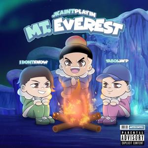 JKaintplayin - Mt. Everest (Explicit)