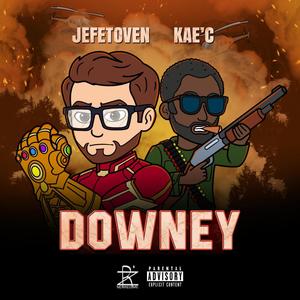 Downey (feat. Kae'C) [Explicit]