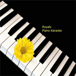 Royals(Originally Performed By Lorde) (Piano Karaoke Country Version)