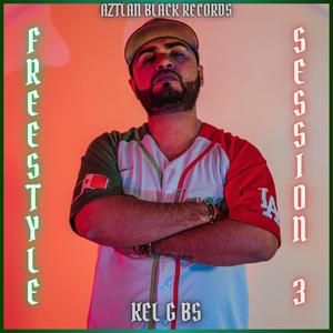 Freestyle Session 3 (Explicit)