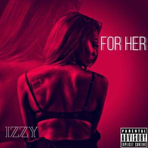 For Her (Explicit)