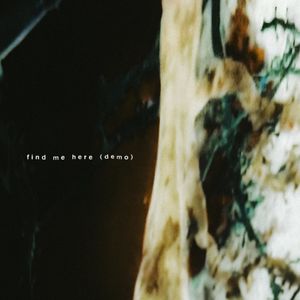Find Me Here (Demo)