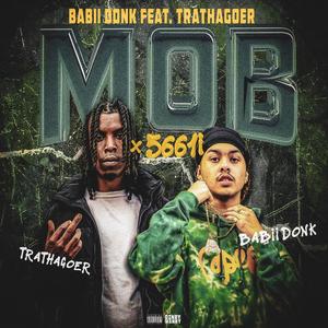 MOB x 5661i (feat. TraThaGoer) [Explicit]