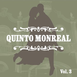 Quinto Monreal, Vol. 3