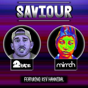 Saviour(feat. Mirrah Reflects & Kev Hannibal)