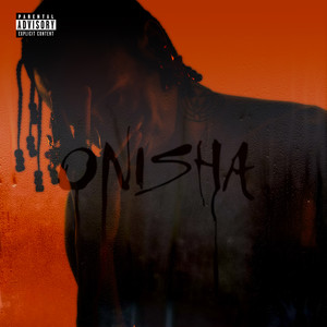 ONISHA (Explicit)