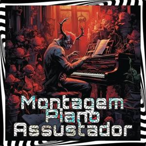 Montagem Piano Assustador (feat. Mc Pr) (Explicit)