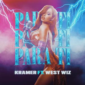 Para Ti (feat. West Wiz) [Explicit]