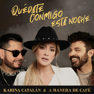 Karina Catalán - Quédate Conmigo Esta Noche