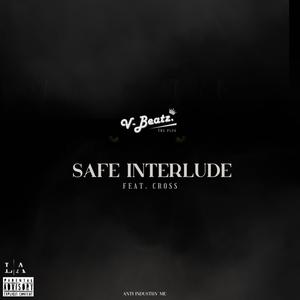 Safe Interlude (feat. cross sza) [Explicit]