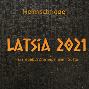 Latsia 2021 (Heimschneqq) [Explicit]