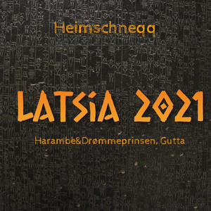 Latsia 2021(Heimschneqq) (Explicit)