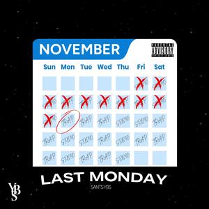 Last Monday (Explicit)