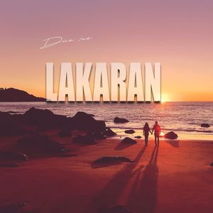 Lakaran (Explicit)