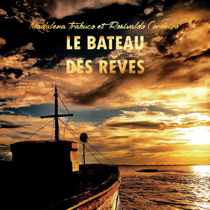 Le bateau des rêves