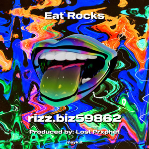 Eat Rocks (Explicit)