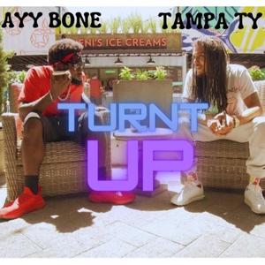 Turnt up (feat. TampaTy) (Explicit)